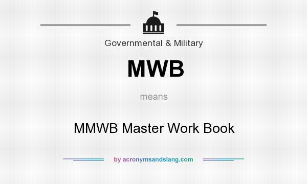 What does MWB mean? It stands for MMWB Master Work Book