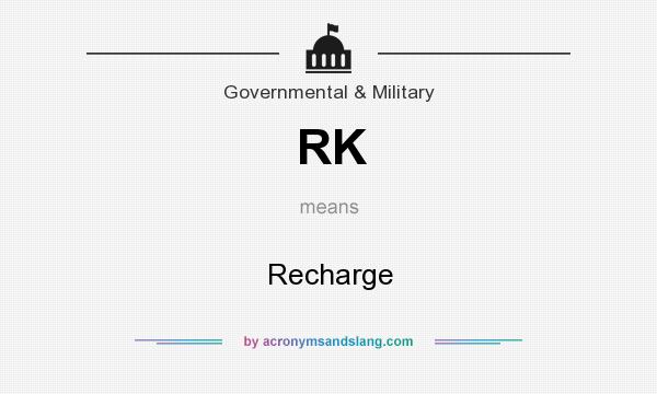 What does RK mean? It stands for Recharge