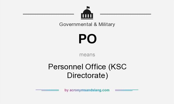 What does PO mean? It stands for Personnel Office (KSC Directorate)