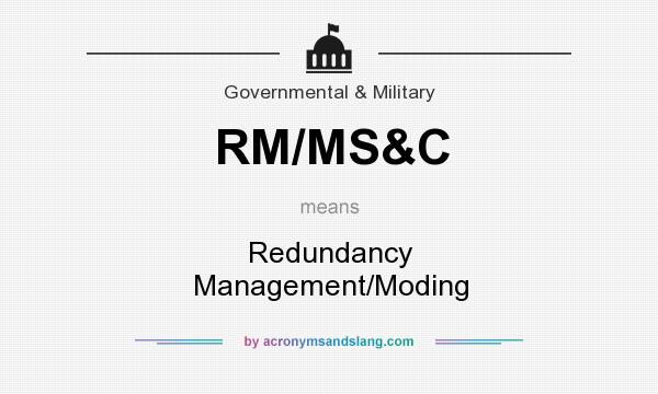 What does RM/MS&C mean? It stands for Redundancy Management/Moding