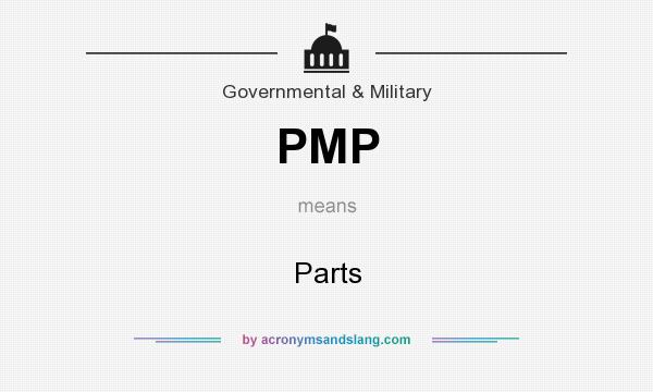 What does PMP mean? It stands for Parts