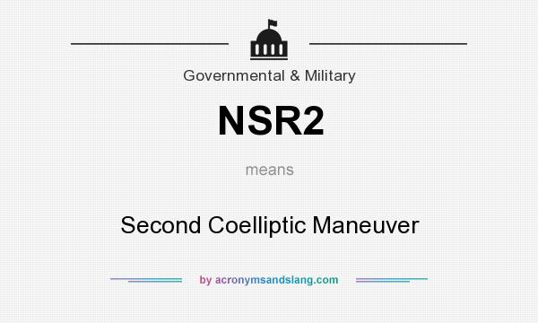 What does NSR2 mean? It stands for Second Coelliptic Maneuver