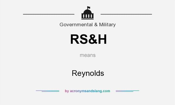What does RS&H mean? It stands for Reynolds