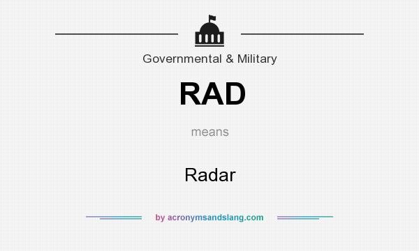 What does RAD mean? It stands for Radar