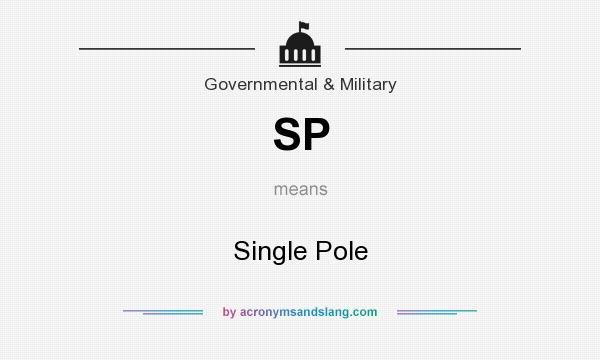 What does SP mean? It stands for Single Pole
