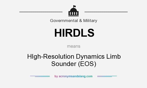 What does HIRDLS mean? It stands for HIgh-Resolution Dynamics Limb Sounder (EOS)