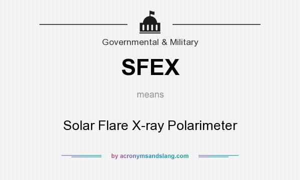 What does SFEX mean? It stands for Solar Flare X-ray Polarimeter