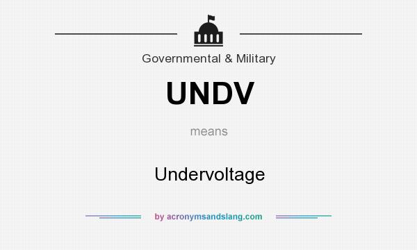 What does UNDV mean? It stands for Undervoltage