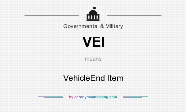 What does VEI mean? It stands for VehicleEnd Item