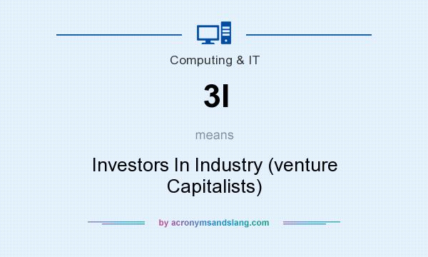 What does 3I mean? It stands for Investors In Industry (venture Capitalists)