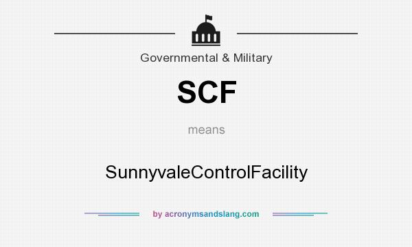 What does SCF mean? It stands for SunnyvaleControlFacility