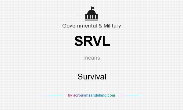 What does SRVL mean? It stands for Survival