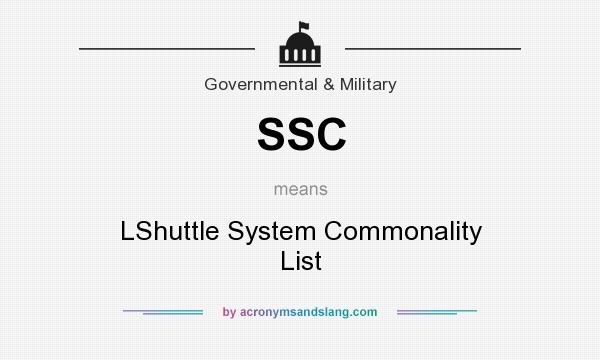 What does SSC mean? It stands for LShuttle System Commonality List