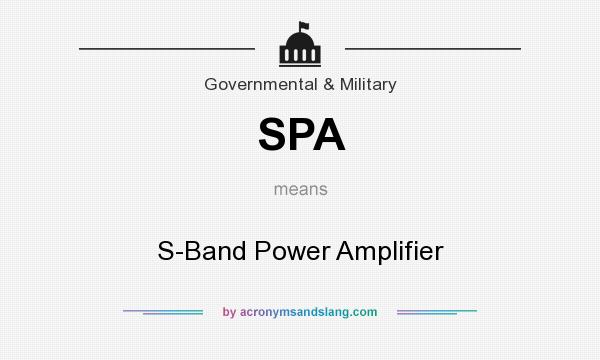 What does SPA mean? It stands for S-Band Power Amplifier