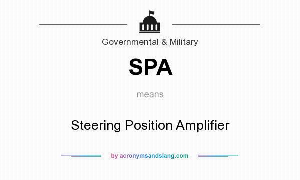 What does SPA mean? It stands for Steering Position Amplifier