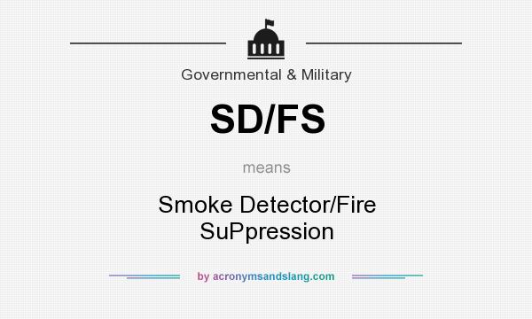 What does SD/FS mean? It stands for Smoke Detector/Fire SuPpression