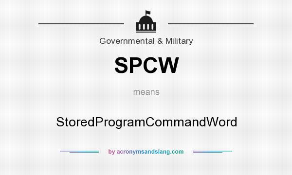 What does SPCW mean? It stands for StoredProgramCommandWord