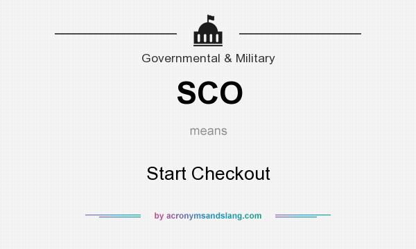 What does SCO mean? It stands for Start Checkout