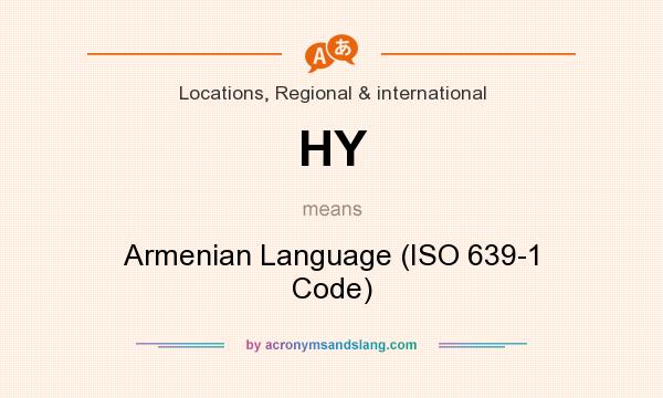 What does HY mean? It stands for Armenian Language (ISO 639-1 Code)