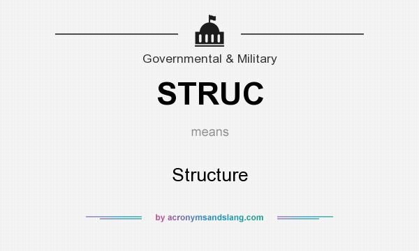 What does STRUC mean? It stands for Structure