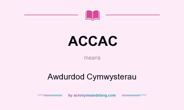 What does ACCAC mean? It stands for Awdurdod Cymwysterau