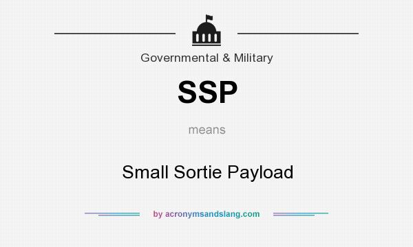 What does SSP mean? It stands for Small Sortie Payload