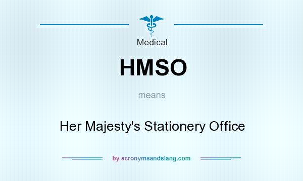 What does HMSO mean? It stands for Her Majesty`s Stationery Office