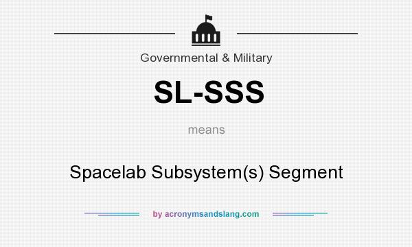What does SL-SSS mean? It stands for Spacelab Subsystem(s) Segment