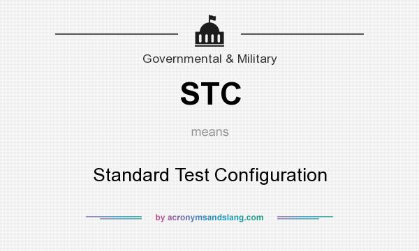What does STC mean? It stands for Standard Test Configuration