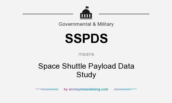 What does SSPDS mean? It stands for Space Shuttle Payload Data Study