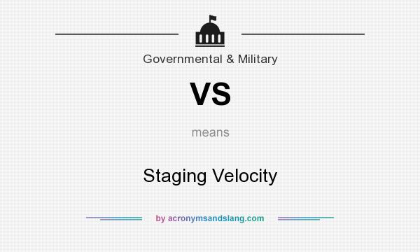 What does VS mean? It stands for Staging Velocity
