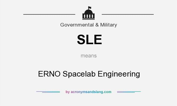 What does SLE mean? It stands for ERNO Spacelab Engineering