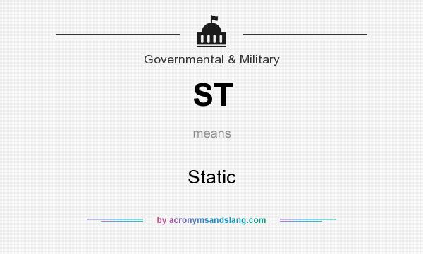 What does ST mean? It stands for Static