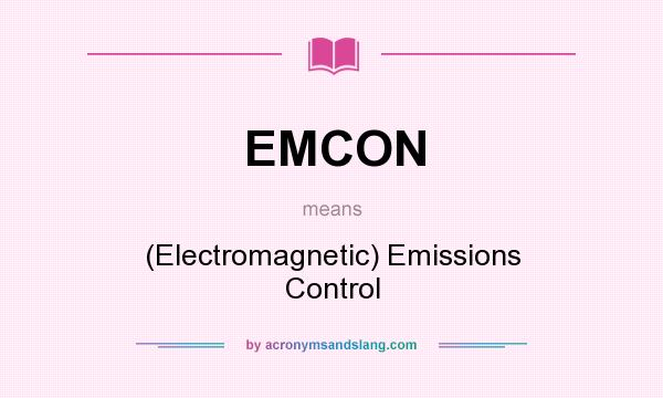 What does EMCON mean? It stands for (Electromagnetic) Emissions Control