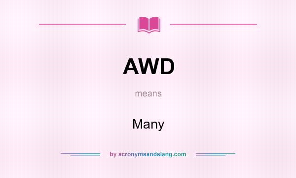 What does AWD mean? It stands for Many