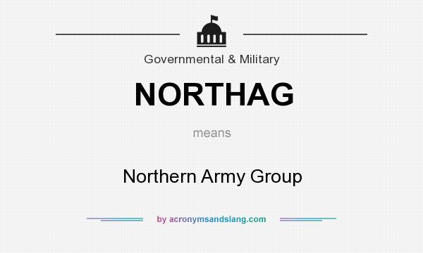 What does NORTHAG mean? It stands for Northern Army Group