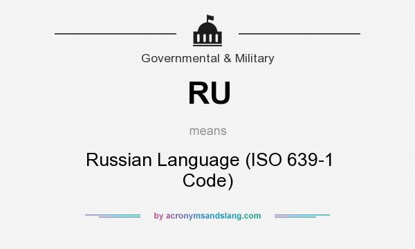 What does RU mean? It stands for Russian Language (ISO 639-1 Code)