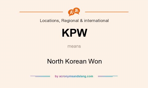 What does KPW mean? It stands for North Korean Won