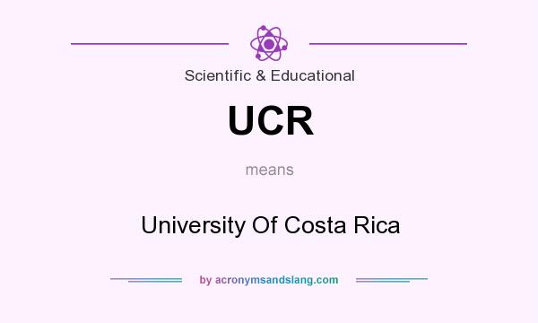 What does UCR mean? It stands for University Of Costa Rica