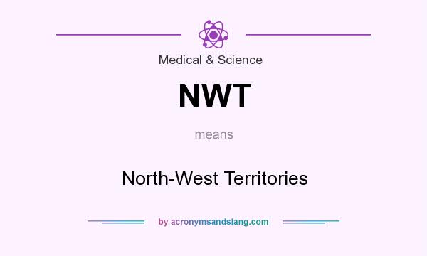 What does NWT mean? It stands for North-West Territories