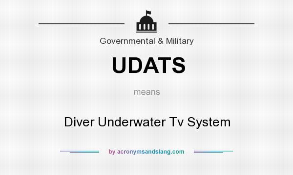 What does UDATS mean? It stands for Diver Underwater Tv System