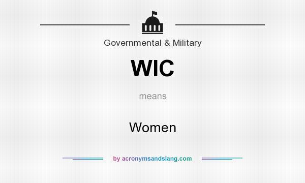 What does WIC mean? It stands for Women