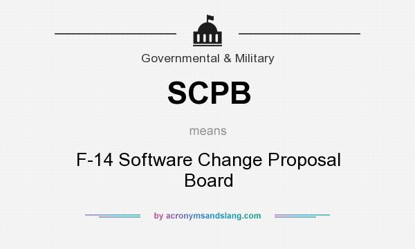 What does SCPB mean? It stands for F-14 Software Change Proposal Board