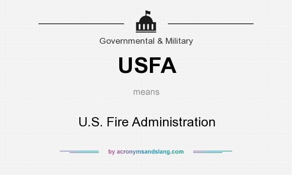 What does USFA mean? It stands for U.S. Fire Administration