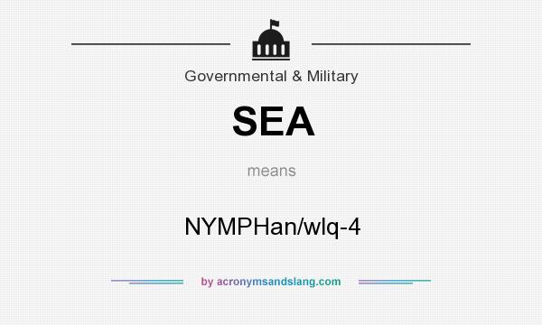 What does SEA mean? It stands for NYMPHan/wlq-4