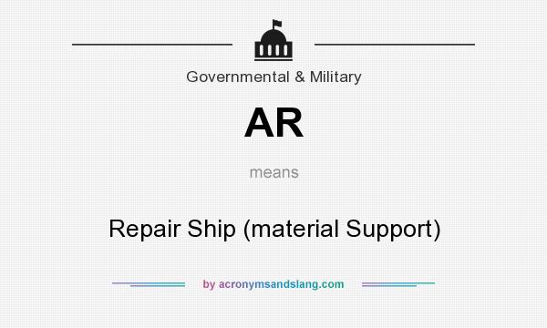 What does AR mean? It stands for Repair Ship (material Support)