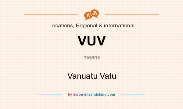 What does VUV mean? It stands for Vanuatu Vatu