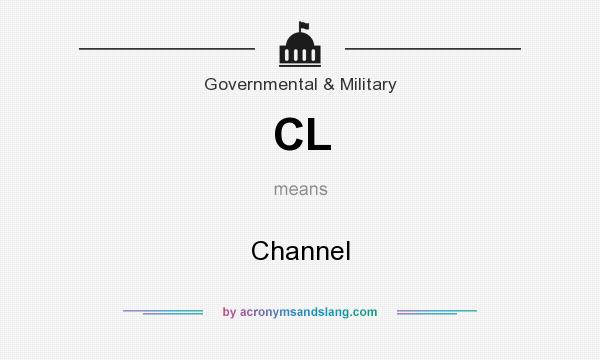 What does CL mean? It stands for Channel