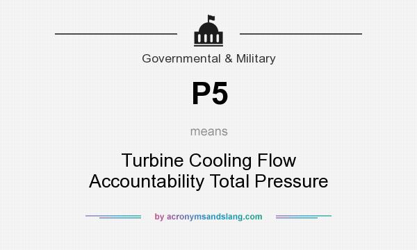 What does P5 mean? It stands for Turbine Cooling Flow Accountability Total Pressure
