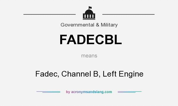 What does FADECBL mean? It stands for Fadec, Channel B, Left Engine
